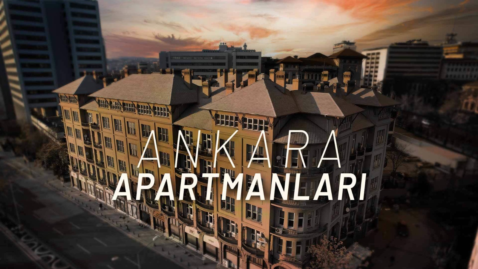 Ankara Apartmanları (Belgesel Serisi - Gain)